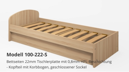 Bettseiten 22mm Tischlerplatte mit 0,8mm HPL-Beschichtung- Kopfteil mit Korbbogen, geschlossener Sockel Modell 100-222-S