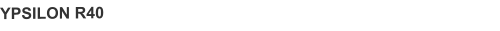 YPSILON R40